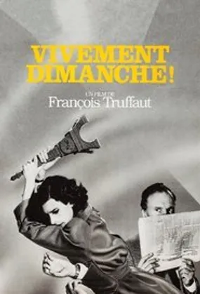 Affiche officielle du film Vivement dimanche ! (1983) en French - Regarder en streaming sur GauloisFlix