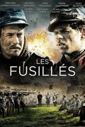 Affiche officielle du film Les Fusillés (2015) en TrueFrench - DVDRIP - Regarder en streaming sur GauloisFlix
