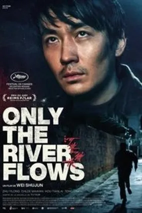 Affiche officielle du film Only the River Flows (2023) en TrueFrench - HDLight - Regarder en streaming sur GauloisFlix