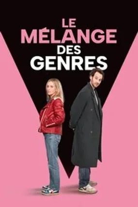Affiche officielle du film Le Mélange des genres (2025) en TrueFrench - HDLight - Regarder en streaming sur GauloisFlix