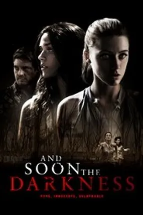 Affiche officielle du film And Soon the Darkness (2010) en TrueFrench - HDLight - Regarder en streaming sur GauloisFlix