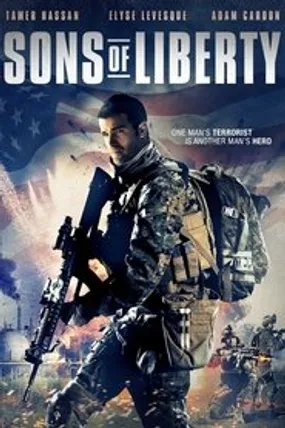 Affiche officielle du film Sons of Liberty (2013) en TrueFrench - HDLight - Regarder en streaming sur GauloisFlix