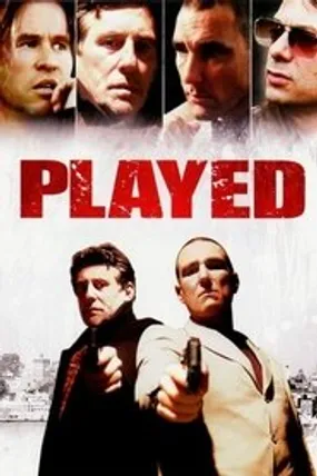 Affiche officielle du film Played (2006) en French - Regarder en streaming sur GauloisFlix
