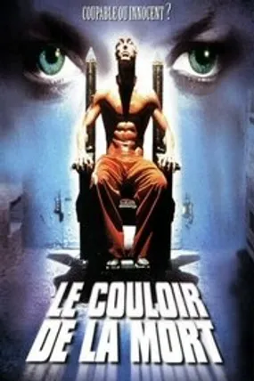 Affiche officielle du film Le Couloir de La Mort (1998) en TrueFrench - DVDRIP - Regarder en streaming sur GauloisFlix