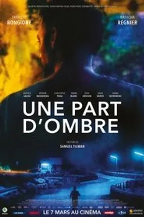 Affiche officielle du film Une part d'ombre (2018) en French - Regarder en streaming sur GauloisFlix