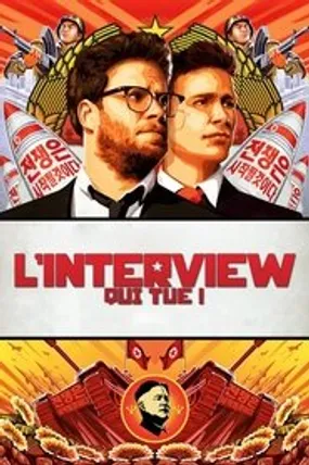 Affiche officielle du film L’Interview qui tue ! (2014) en TrueFrench - HDLight - Regarder en streaming sur GauloisFlix