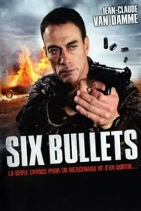 Affiche officielle du film Six Bullets (2012) en French - HDLight - Regarder en streaming sur GauloisFlix