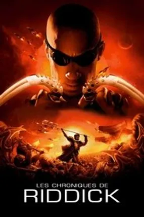 Affiche officielle du film Les Chroniques de Riddick (2004) en TrueFrench - HDLight - Regarder en streaming sur GauloisFlix