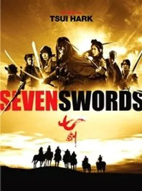 Affiche officielle du film Seven Swords (2005) en TrueFrench - HDLight - Regarder en streaming sur GauloisFlix
