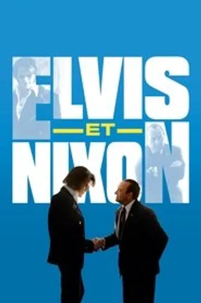 Affiche officielle du film Elvis et Nixon (2016) en TrueFrench - HDLight - Regarder en streaming sur GauloisFlix