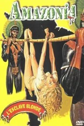 Affiche officielle du film Amazonia, l'esclave blonde (1985) en TrueFrench - HDLight - Regarder en streaming sur GauloisFlix