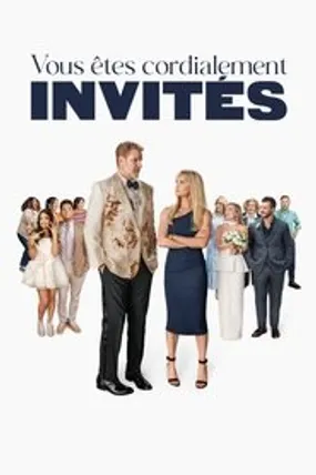 Affiche officielle du film Vous êtes cordialement invités (2025) en TrueFrench - HDLight - Regarder en streaming sur GauloisFlix