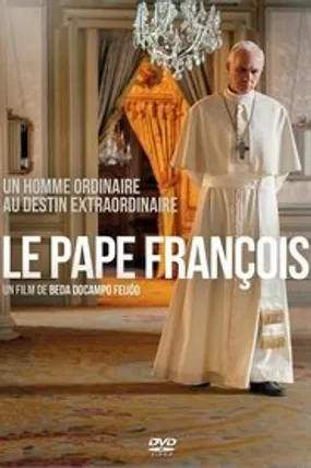 Affiche officielle du film Le Pape François (2015) en TrueFrench - DVDRIP - Regarder en streaming sur GauloisFlix