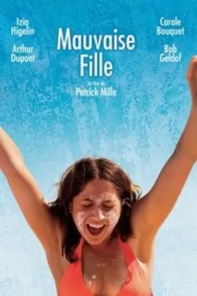 Affiche officielle du film Mauvaise Fille (2012) en French - HDLight - Regarder en streaming sur GauloisFlix