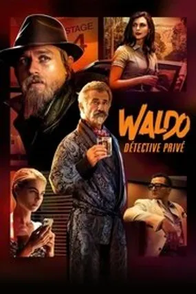 Affiche officielle du film Waldo, détective privé (2022) en TrueFrench - HDLight - Regarder en streaming sur GauloisFlix