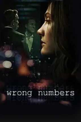 Affiche officielle du film Wrong Numbers (2024) en VOSTFR - HDLight - Regarder en streaming sur GauloisFlix