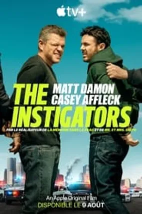 Affiche officielle du film The Instigators (2024) en TrueFrench - HDLight - Regarder en streaming sur GauloisFlix