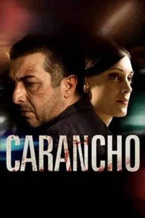 Affiche officielle du film Carancho (2010) en TrueFrench - HDLight - Regarder en streaming sur GauloisFlix