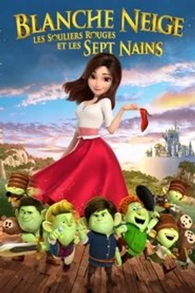Affiche officielle du film Blanche Neige, les souliers rouges et les sept nains (2019) en TrueFrench - DVDSCR - Regarder en streaming sur GauloisFlix