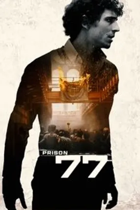 Affiche officielle du film Prison 77 (2022) en TrueFrench - HDLight - Regarder en streaming sur GauloisFlix