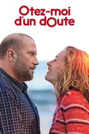 Affiche officielle du film Ôtez-moi d'un doute (2017) en French - Regarder en streaming sur GauloisFlix