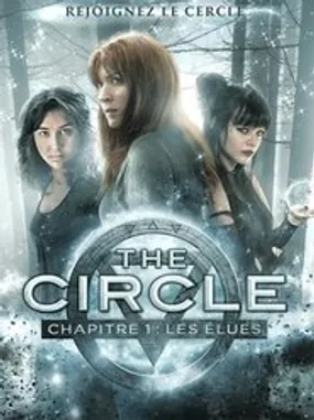 Affiche officielle du film The Circle, chapitre 1 : Les Élues (2015) en TrueFrench - HDLight - Regarder en streaming sur GauloisFlix