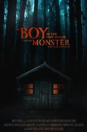 Affiche officielle du film The Boy in the Tiny House and the Monster Who Lived Next Door (2022) en French - Bdrip LD - Regarder en streaming sur GauloisFlix