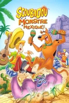 Affiche officielle du film Scooby-Doo! et le monstre du Mexique (2003) en French - Regarder en streaming sur GauloisFlix
