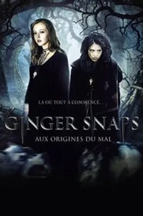Affiche officielle du film Ginger snaps - Aux origines du mal (2004) en TrueFrench - HDLight - Regarder en streaming sur GauloisFlix