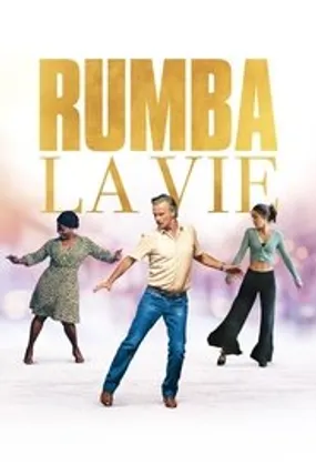 Affiche officielle du film Rumba la vie (2022) en TrueFrench - HDLight - Regarder en streaming sur GauloisFlix