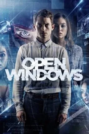 Affiche officielle du film Open Windows (2014) en French - Regarder en streaming sur GauloisFlix