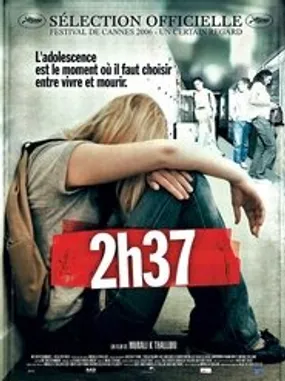 Affiche officielle du film 2h37 (2006) en French - Regarder en streaming sur GauloisFlix