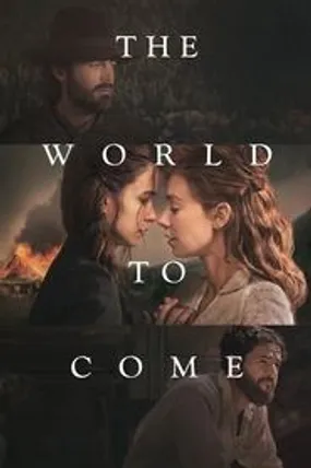 Affiche officielle du film The World to Come (2021) en French - HDLight - Regarder en streaming sur GauloisFlix