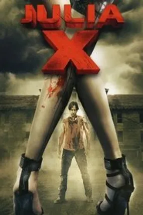 Affiche officielle du film Julia X (2011) en TrueFrench - HDLight - Regarder en streaming sur GauloisFlix