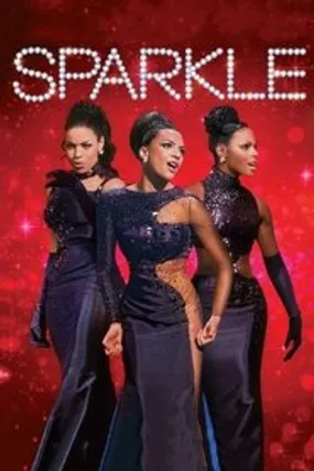 Affiche officielle du film Sparkle (2012) en TrueFrench - HDLight - Regarder en streaming sur GauloisFlix