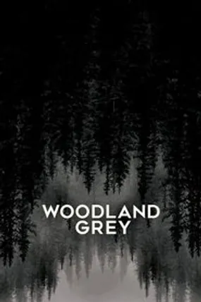 Affiche officielle du film Woodland Grey (2022) en French - Bdrip LD - Regarder en streaming sur GauloisFlix