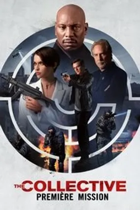 Affiche officielle du film The Collective : Première mission (2023) en TrueFrench - HDLight - Regarder en streaming sur GauloisFlix