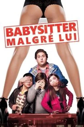 Affiche officielle du film Baby-Sitter Malgré Lui (2011) en TrueFrench - HDLight - Regarder en streaming sur GauloisFlix