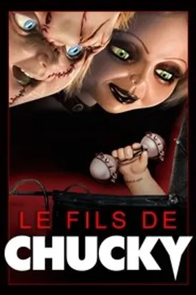 Affiche officielle du film Le Fils de Chucky (2004) en TrueFrench - HDLight - Regarder en streaming sur GauloisFlix