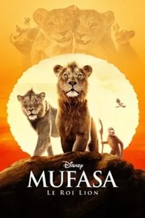 Affiche officielle du film Mufasa : Le Roi Lion (2024) en TrueFrench - HDLight - Regarder en streaming sur GauloisFlix