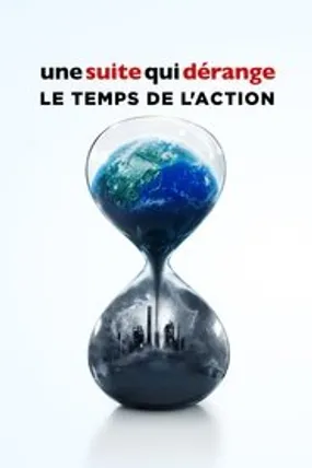 Affiche officielle du film Une Suite qui dérange : Le temps de l'action (2017) en French - HDLight - Regarder en streaming sur GauloisFlix