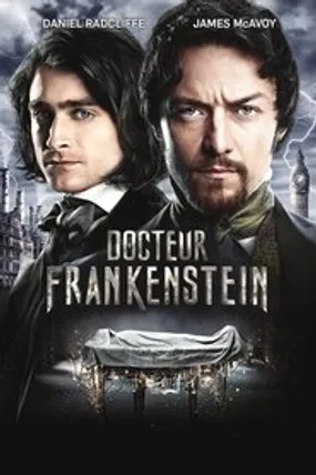 Affiche officielle du film Docteur Frankenstein (2015) en TrueFrench - HDLight - Regarder en streaming sur GauloisFlix