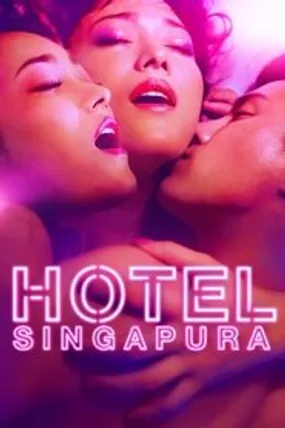 Affiche officielle du film Hôtel Singapura (2015) en VOSTFR - HDLight - Regarder en streaming sur GauloisFlix