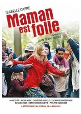 Affiche officielle du film Maman est folle (2007) en French - Regarder en streaming sur GauloisFlix