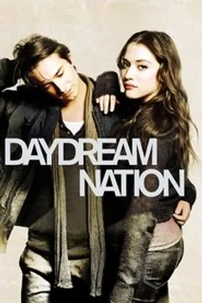 Affiche officielle du film Daydream Nation (2011) en TrueFrench - HDLight - Regarder en streaming sur GauloisFlix
