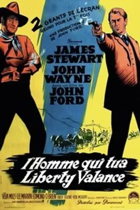Affiche officielle du film L'Homme qui tua Liberty Valance (1962) en French - Regarder en streaming sur GauloisFlix