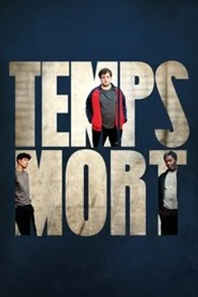 Affiche officielle du film Temps Mort (2023) en French - HDLight - Regarder en streaming sur GauloisFlix