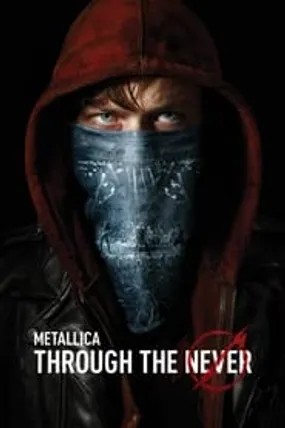 Affiche officielle du film Metallica : Through the Never (2013) en French - Regarder en streaming sur GauloisFlix
