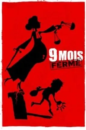 Affiche officielle du film 9 Mois ferme (2013) en TrueFrench - HDLight - Regarder en streaming sur GauloisFlix