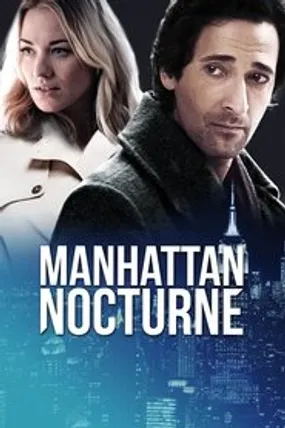 Affiche officielle du film Manhattan Nocturne (2016) en French - Regarder en streaming sur GauloisFlix